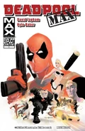 Deadpool MAX Vol 1 (2010-2011)