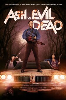 Ash vs Evil Dead (TV Series 2015–2018) - IMDb