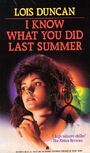 I Know What You Did Last Summer Lois Duncan 1973