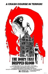 The Dorm That Dripped Blood (1982)