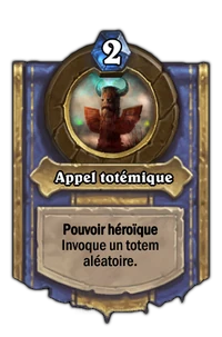 Appel totémique, le pouvoir héroïque du Chaman