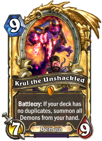 Krul The Unshackled Hearthstone Wiki Krul the unshackled mean streets of gadgetzan hearthstone legendaries you can safely disenchant (updated il liberato / servitore kraal wyzwolony stronnik karta seelendieb drain soul aus ritter des frostthrons. krul the unshackled hearthstone wiki