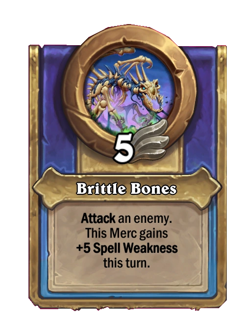 Mercenaries/Brittle Bones Hearthstone Wiki