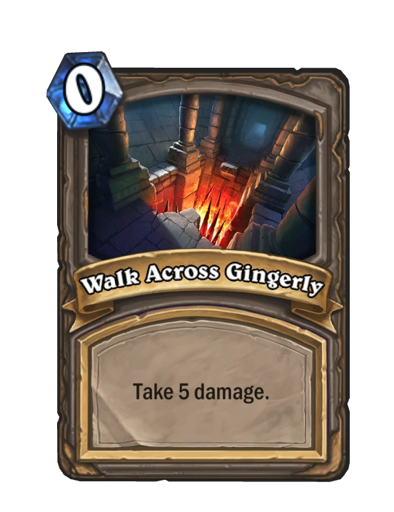 Walk Across Gingerly Hearthstone Wiki
