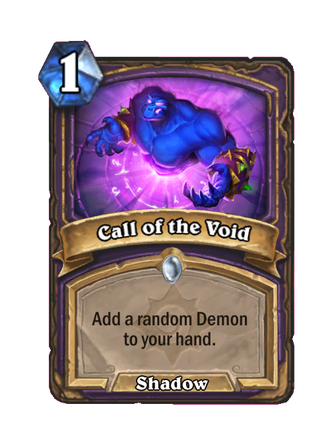 Call of the Void - Hearthstone Wiki