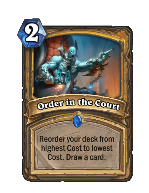 Order in the Court - Hearthstone Wiki