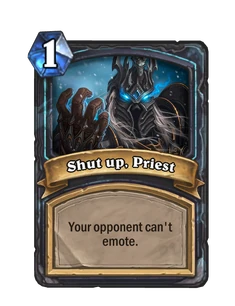 Shut up, Priest