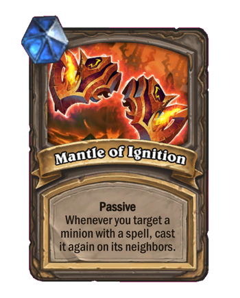 Mantle of Ignition - Hearthstone Wiki