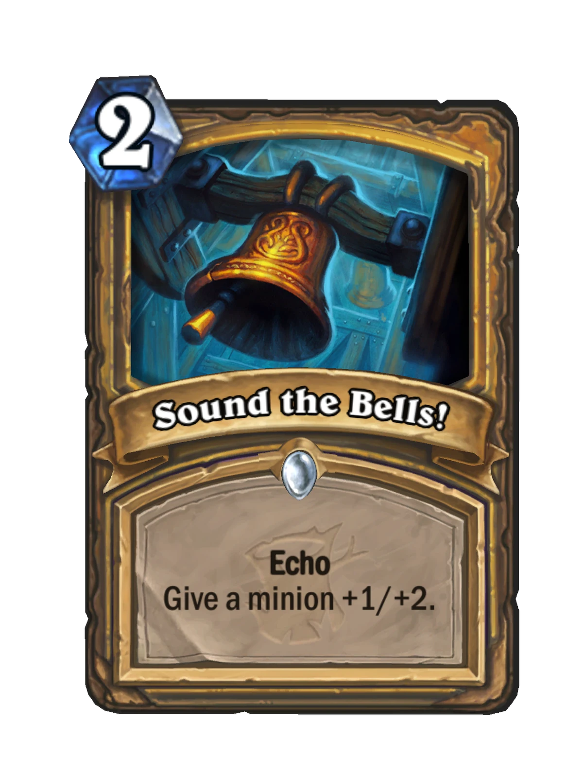 Sound the Bells! Hearthstone Wiki