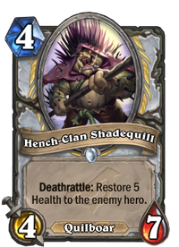 Hench-Clan Shadequill(90629)