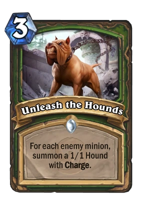 unleash the hounds - hearthstone wiki