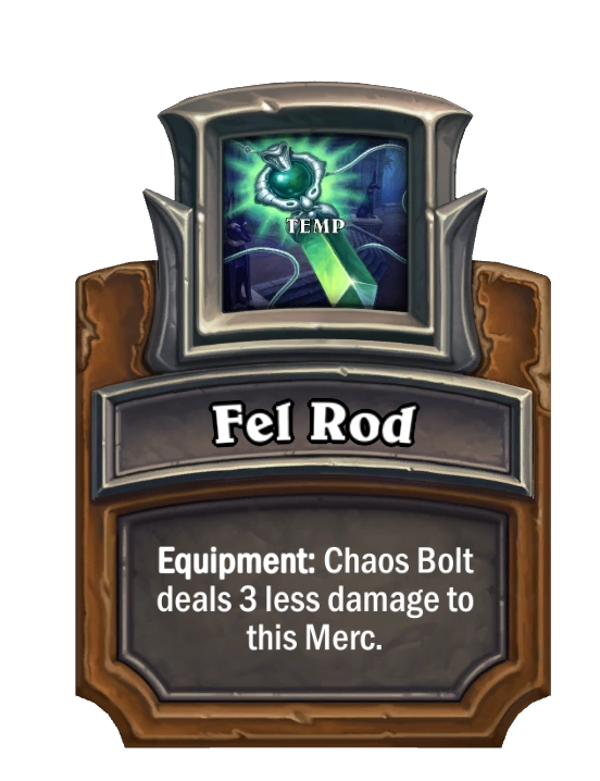 Mercenaries/Fel Rod Hearthstone Wiki