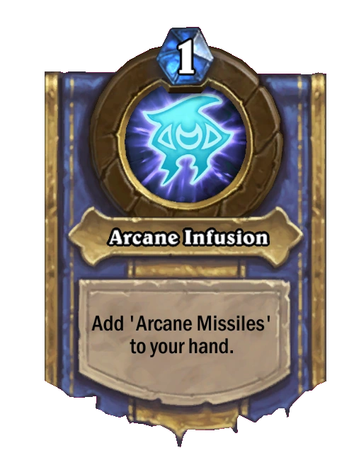 Arcane Infusion Hearthstone Wiki