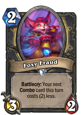 Foxy Fraud Hearthstone Wiki