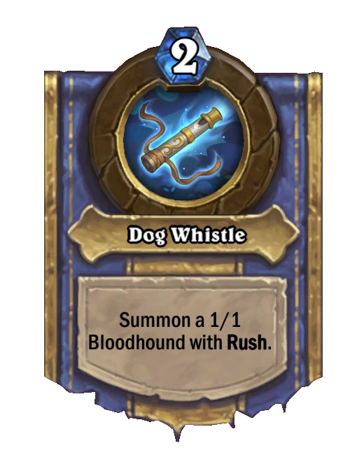 Dog Whistle Hearthstone Wiki