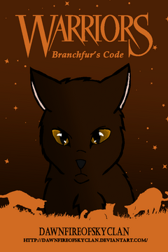 Branchfur's Code (Pandora910), Warriors Fan Made Clans Wiki