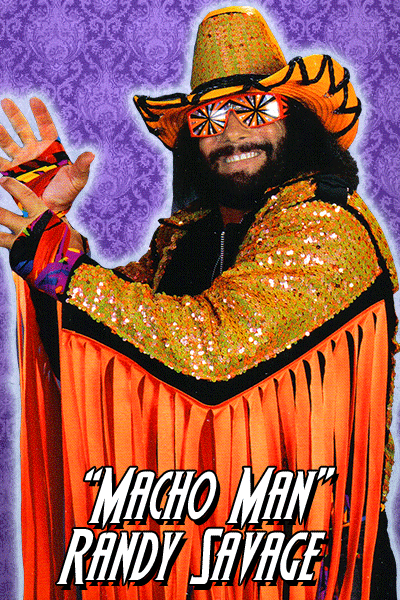 Macho Man Randy Savage | Heir To The Throne Wiki | Fandom