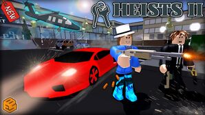 Heists Ii Roblox Wiki Fandom Heists Ii Roblox Wiki Fandom