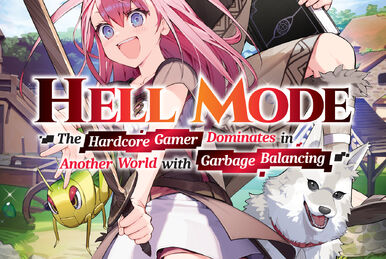 Hell Mode: The Hardcore Gamer Dominates in Another World with Garbage  Balancing Manga