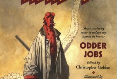 Hellboy: Oddest Jobs | Hellboy Wiki | Fandom