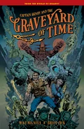 Captain Henry and the Graveyard of Time HC