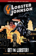 Lobster Johnson – Volume 4: Get the Lobster!