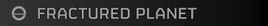 Fractured Planet name