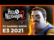 Hello Neighbor 2 - PC Gaming Show - E3 2021