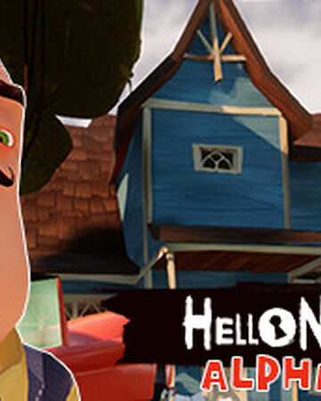 Alpha 2 Hello Neighbor Wiki Fandom