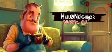 Get Hello Neighbor 2 Alpha 1