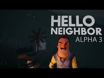 Alpha 3, Hello Neighbor Wiki