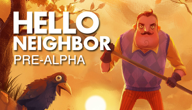 Hello Neighbor Pre-Alpha en Steam