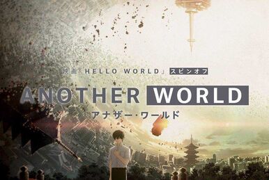 Another World spin-off of the Movie Hello World ONA 1 