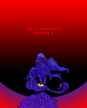 Hello Charlotte Episode 3 Hello Charlotte Wiki Fandom