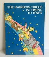 "The Rainbow Circus Is Coming To Town"