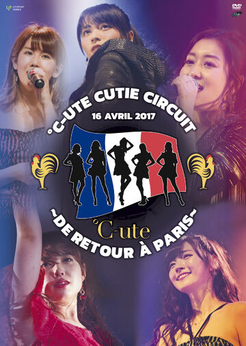°C-ute cutie circuit 2017 ℃-ute Cutie Circuit ~De retour à Paris~ | Hello! Project