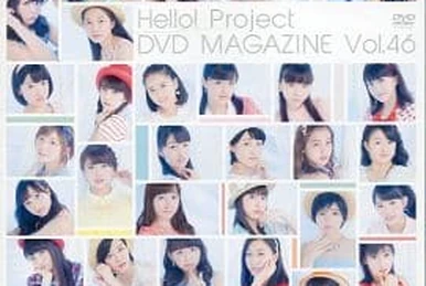 Hello! Project DVD Magazine Vol.45 | Hello! Project Wiki | Fandom