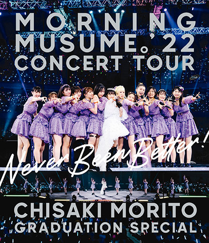 Morning Musume '22 CONCERT TOUR ~Never Been Better!~ Morito