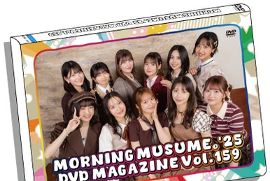 Morning Musume '25 DVD Magazine Vol.156 | Hello! Project Wiki | Fandom