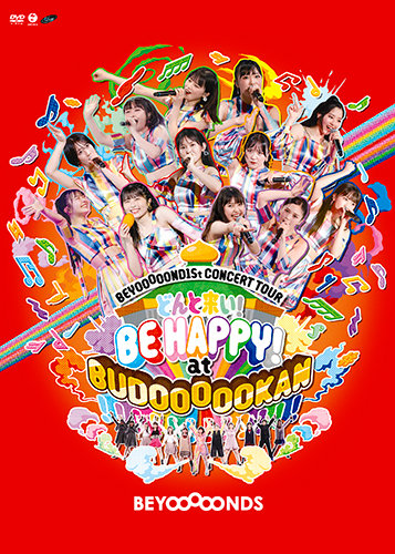 BEYOOOOOND1St CONCERT TOUR Donto Koi! BE HAPPY! at