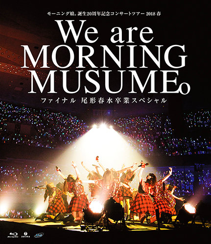 Morning Musume Tanjou 20 Shuunen Kinen Concert Tour 2018 Haru ~We