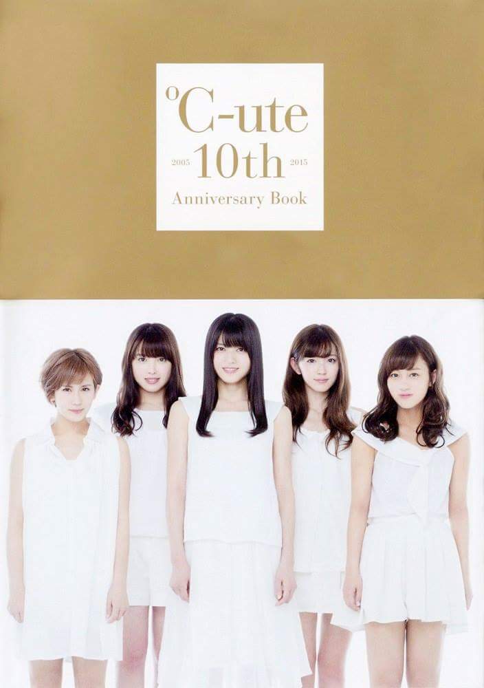 ℃-ute 10th Anniversary Book | Hello! Project Wiki | Fandom