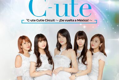℃-ute Cutie Circuit ~¡Vamos a México!~ | Hello! Project Wiki | Fandom