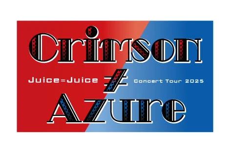 Juice=Juice/Concert Tour 2025 Crimson×A… Juice=Juice Concert Tour 2025 Crimson≠Azure | Hello! Project Wiki