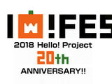 Hello! Project 20th Anniversary!! Hello! Project Hallo! Fes 2018