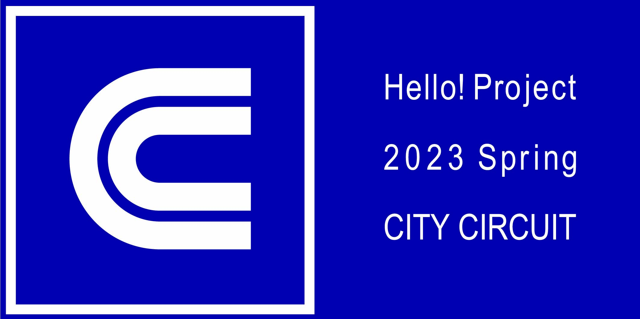 Hello! Project 2023 Spring CITY CIRCUIT | Hello! Project Wiki | Fandom