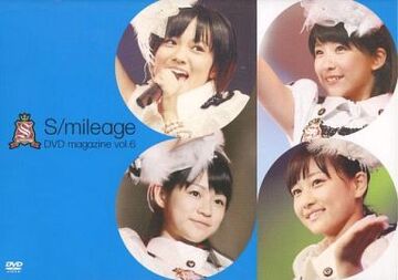 S/mileage DVD Magazine Vol.6 | Hello! Project Wiki | Fandom