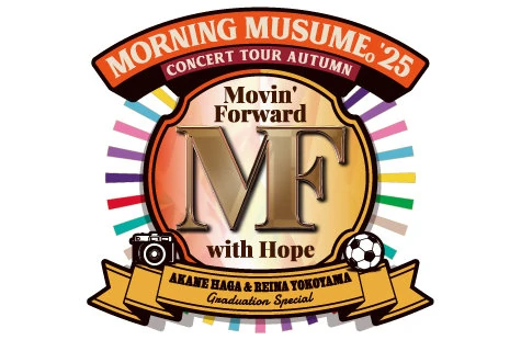 Morning Musume '25 Concert Tour Aki ~Movin' Forward~ | Hello