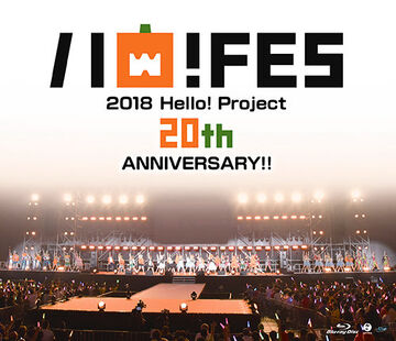 Hello! Project 20th Anniversary!! Hello! Project Hallo! Fes 2018