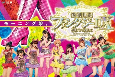 Morning Musume Concert Tour 2011 Haru Shin Souseiki Fantasy DX